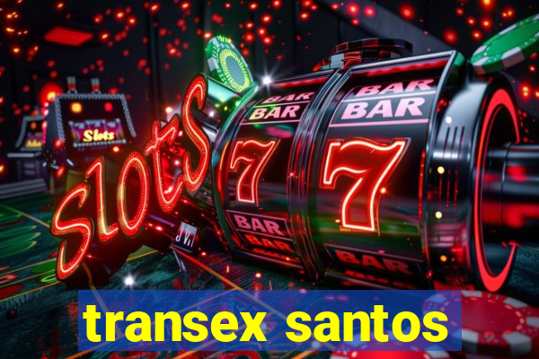 transex santos